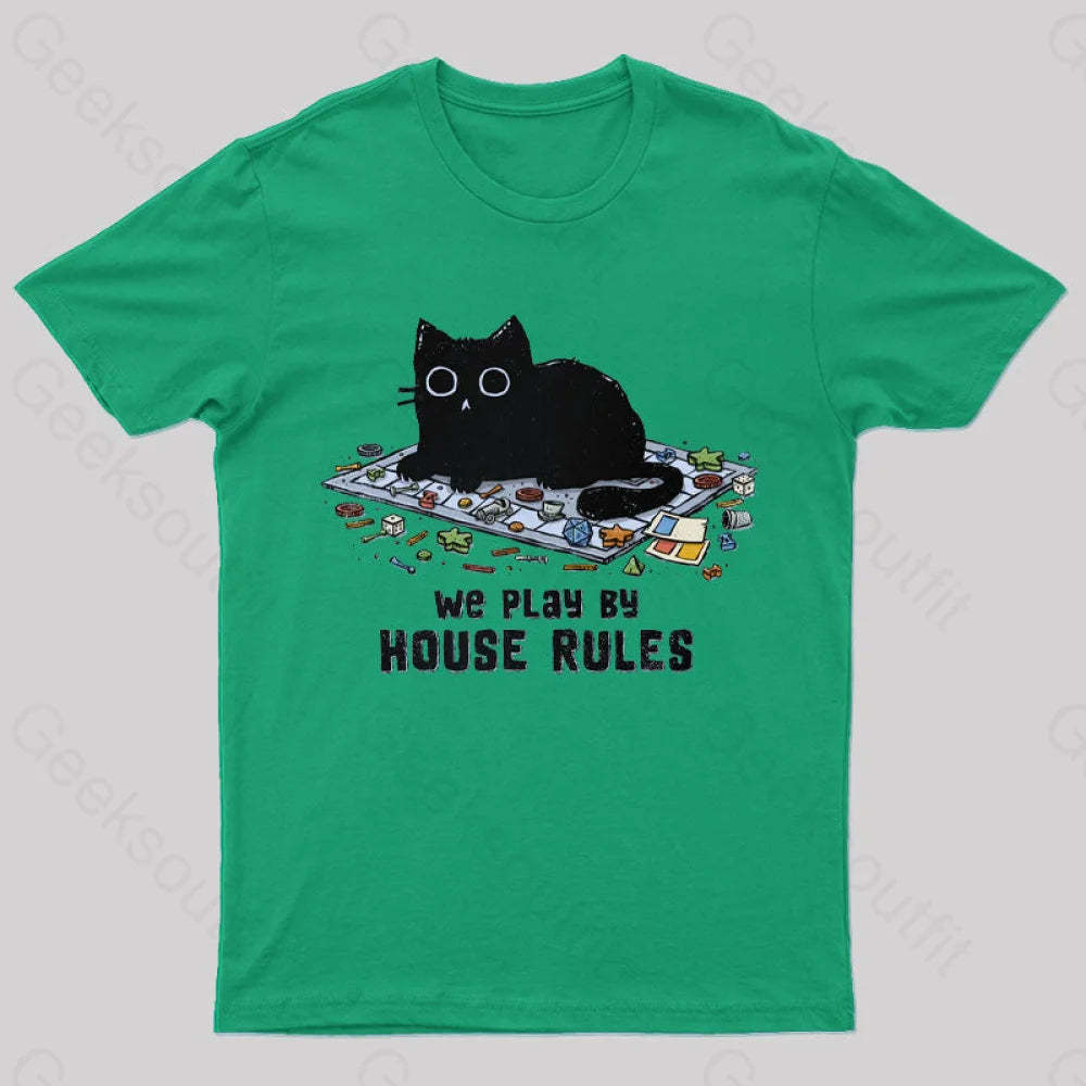 We Play By House Rules T-Shirt Green / S