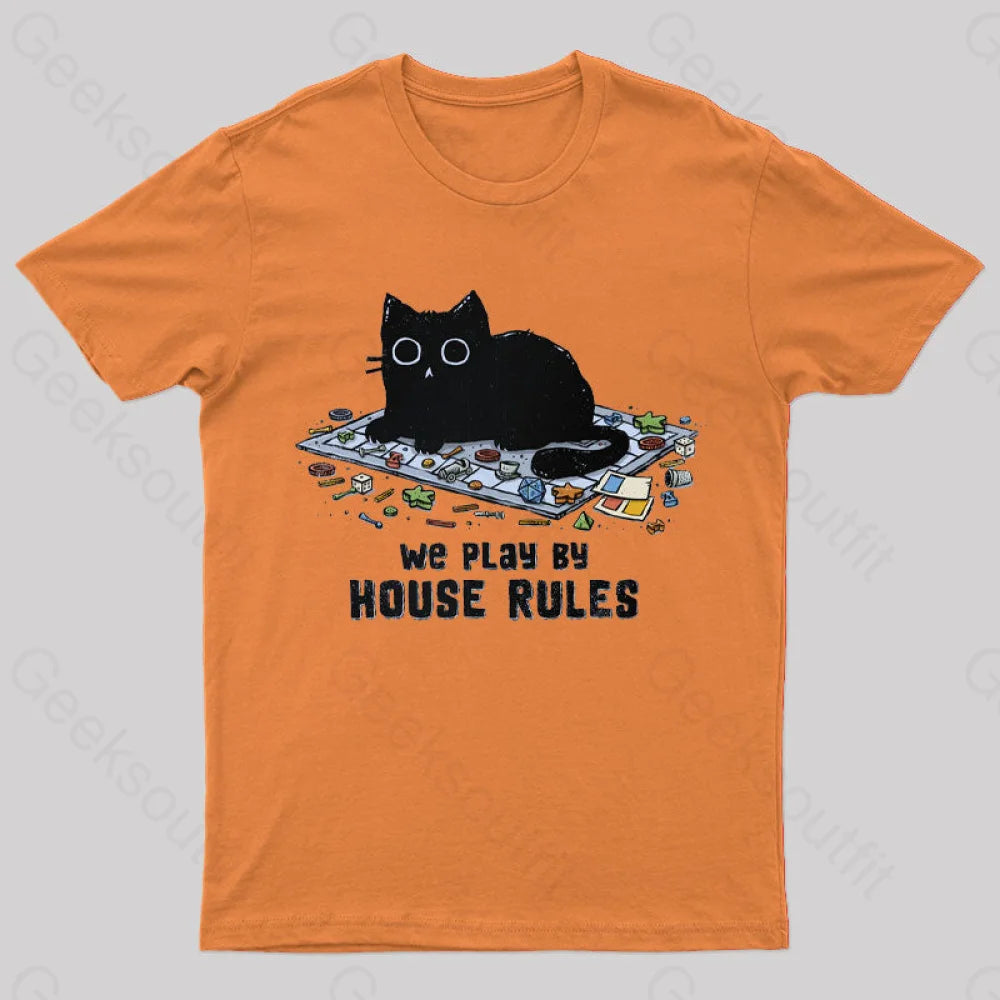 We Play By House Rules T-Shirt Orange / S