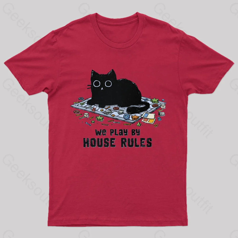 We Play By House Rules T-Shirt Red / S