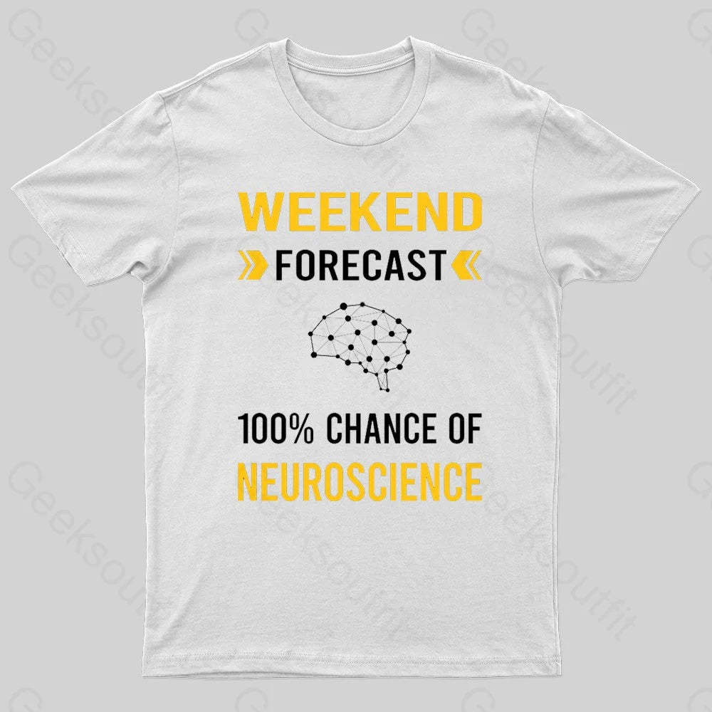 Weekend Forecast Neuroscience Nerd T-Shirt White / S