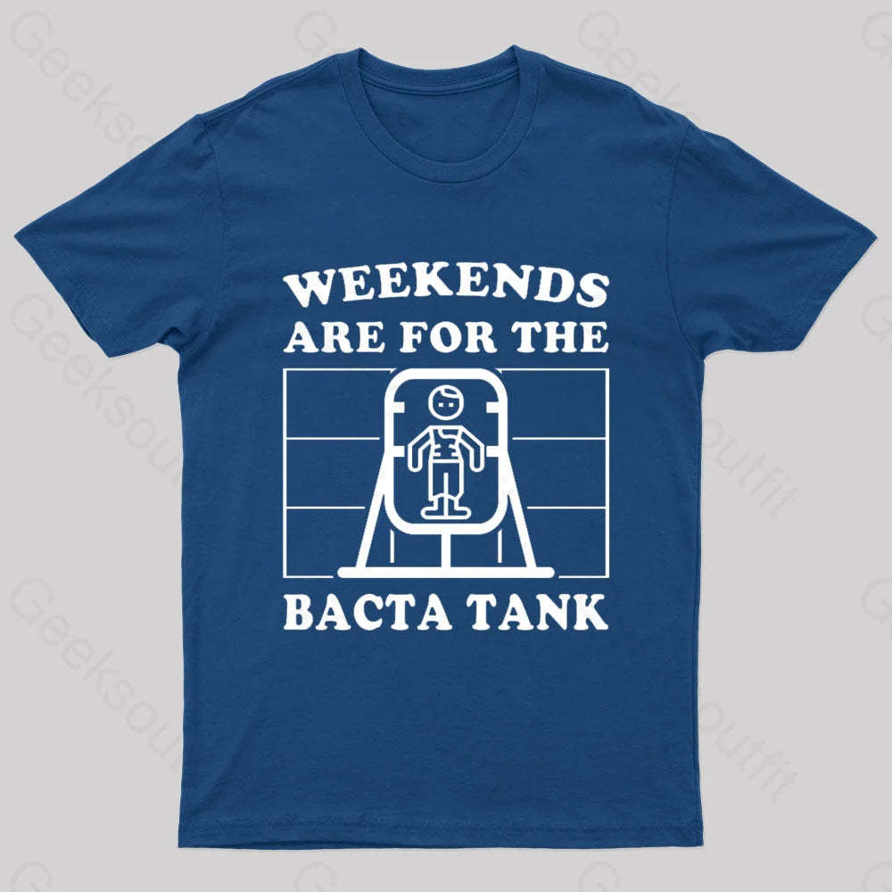 Weekends Are For The Bacta Tank Geek T-Shirt Navy / S