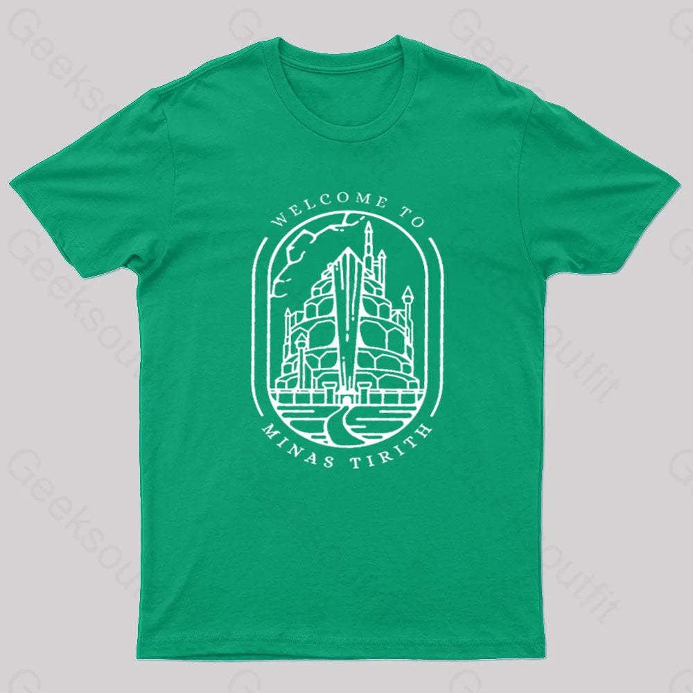 Welcome To Minas Tirith Geek T-Shirt Green / S