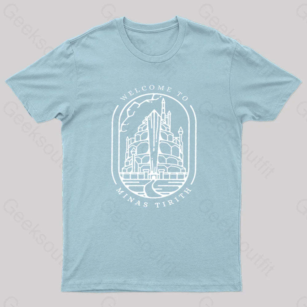 Welcome To Minas Tirith Geek T-Shirt Light Blue / S