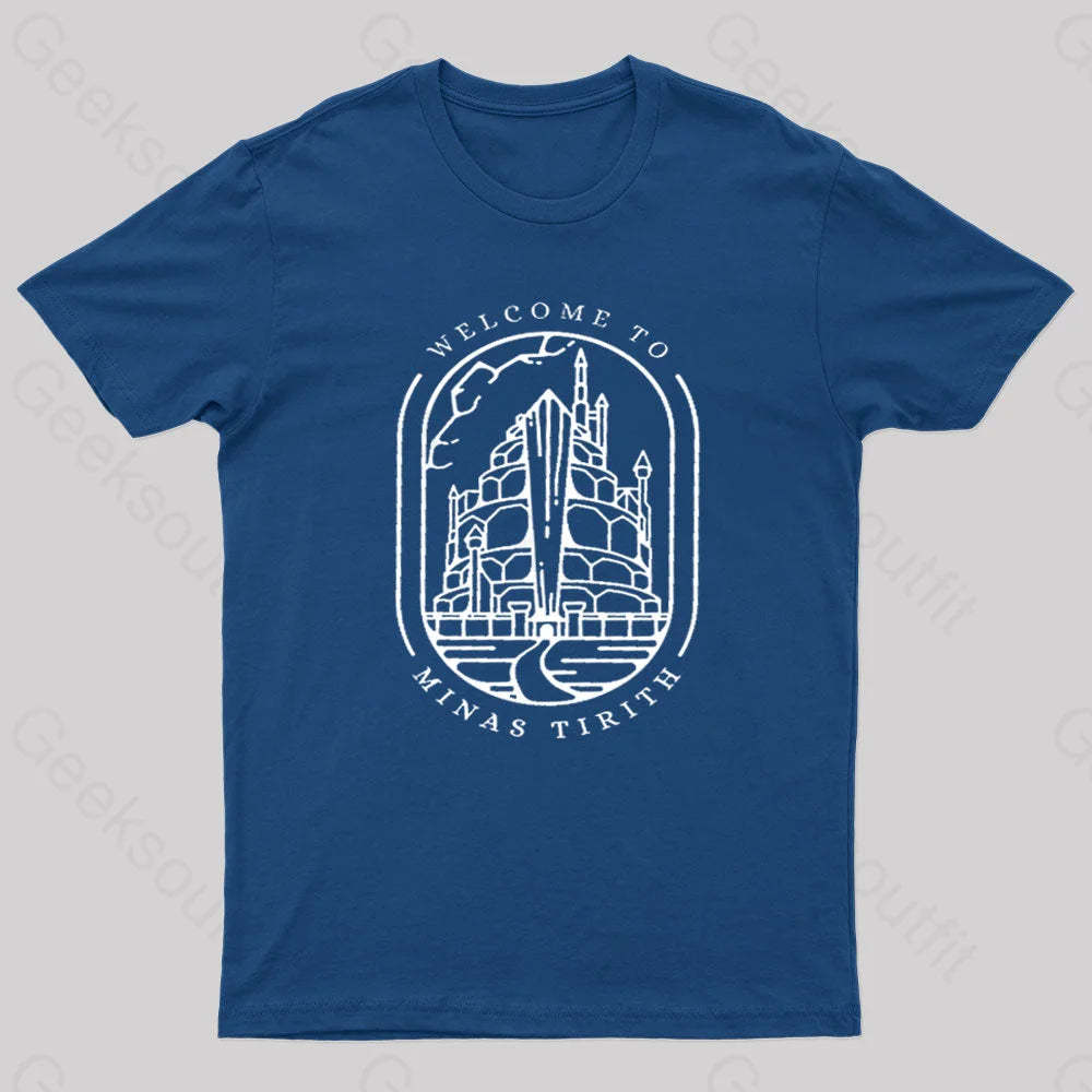 Welcome To Minas Tirith Geek T-Shirt Navy / S