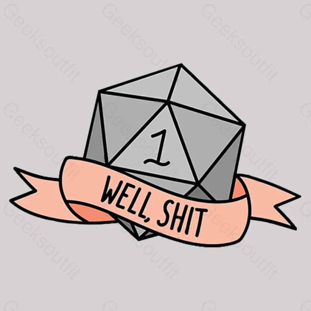 Well Shit Geek T-Shirt