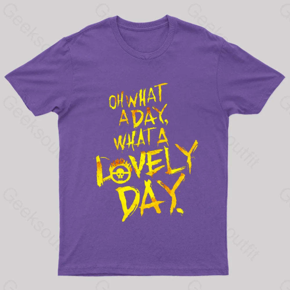 What A Lovely Day Geek T-Shirt Purple / S