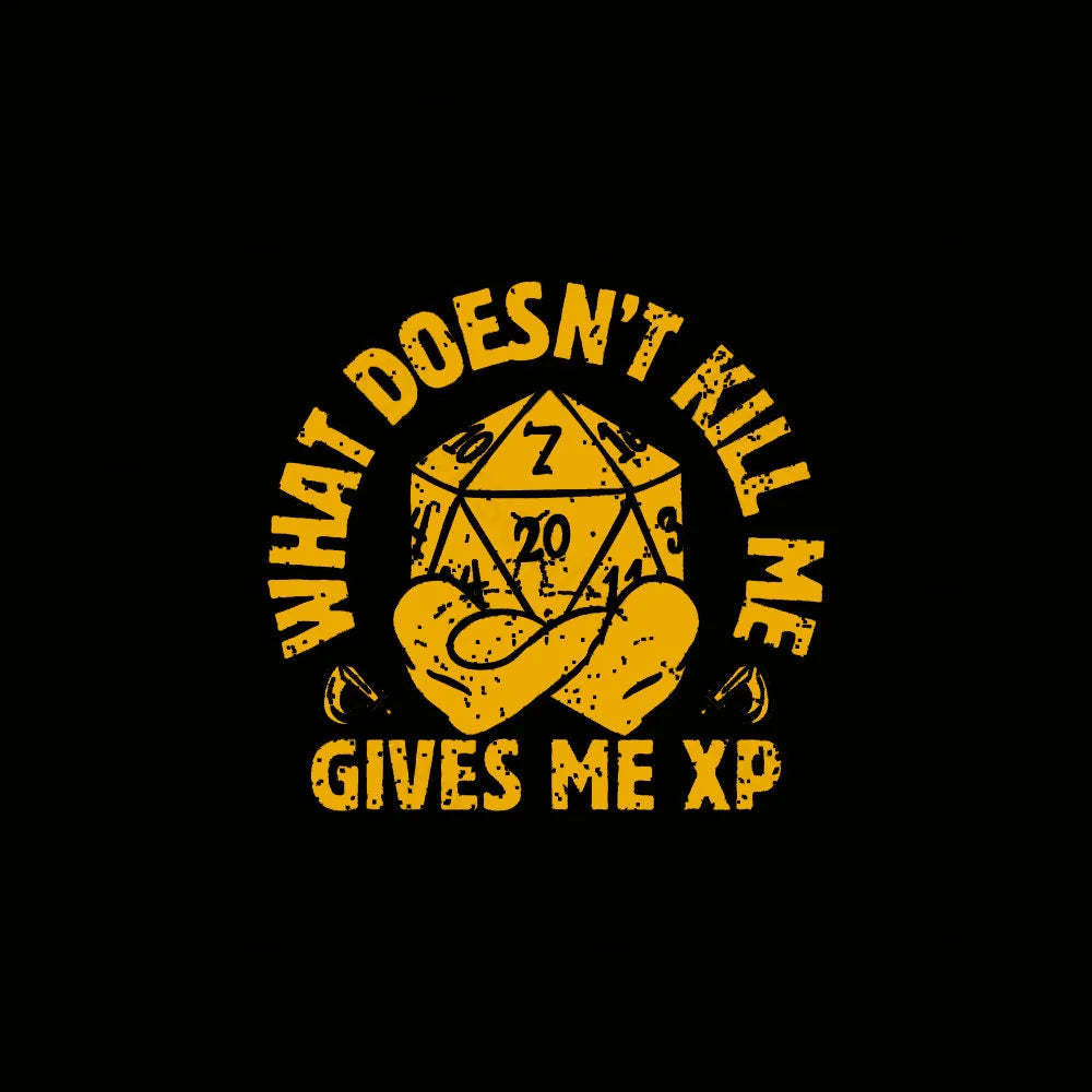 What Does Not Kill Me Gives Xp Nerd T-Shirt
