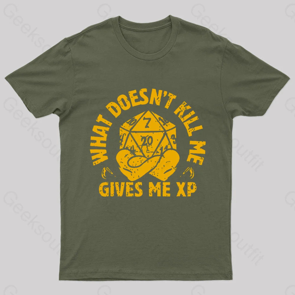 What Does Not Kill Me Gives Xp Nerd T-Shirt Army Green / S