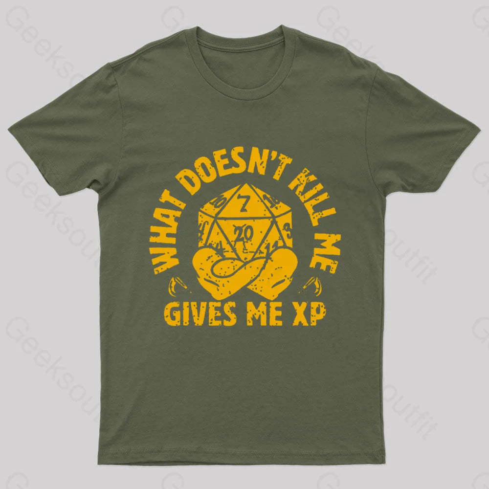 What Does Not Kill Me Gives Xp Nerd T-Shirt Army Green / S