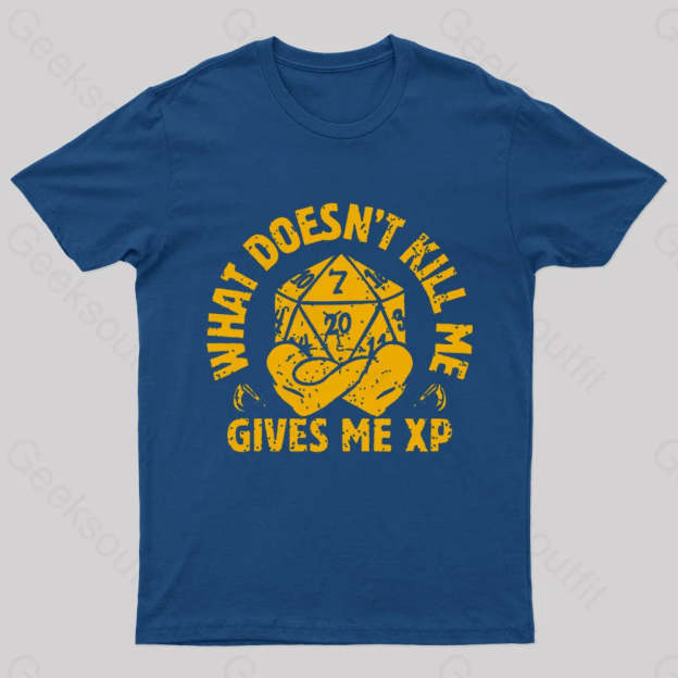 What Does Not Kill Me Gives Xp Nerd T-Shirt Navy / S