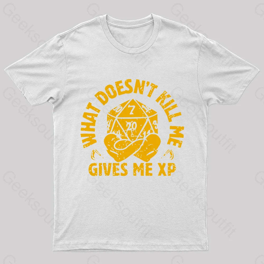 What Does Not Kill Me Gives Xp Nerd T-Shirt White / S