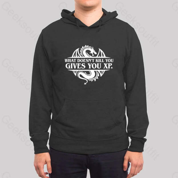 What Doesnt Kill You Give Experience Hoodie
