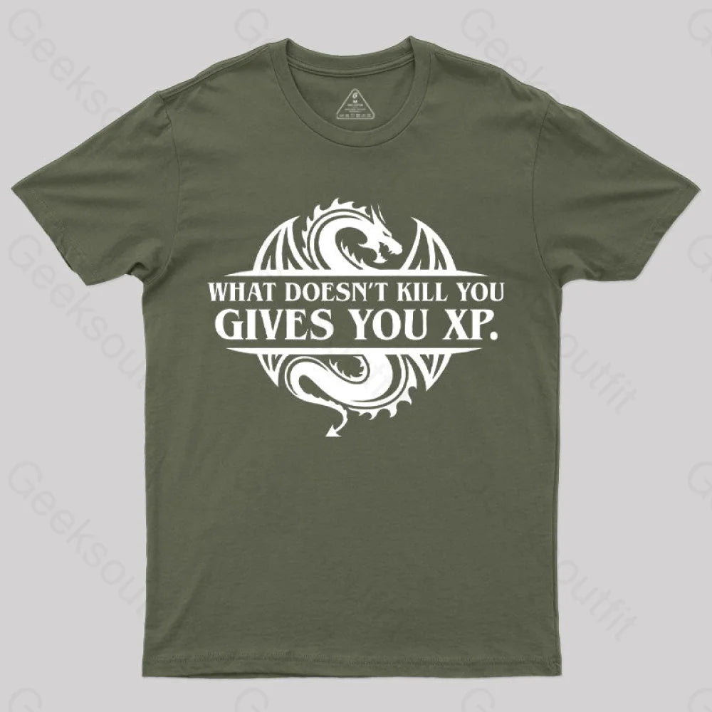 What Doesnt Kill You Give Experience T-Shirt Army Green / S