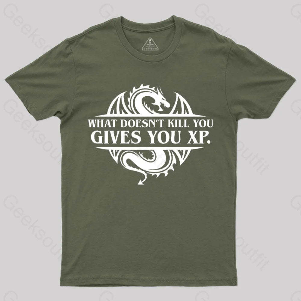 What Doesnt Kill You Give Experience T-Shirt Army Green / S