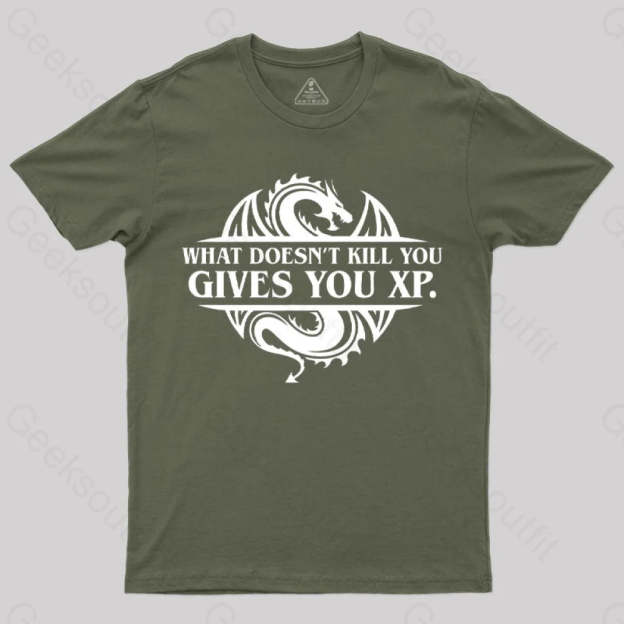 What Doesnt Kill You Give Experience T-Shirt Army Green / S
