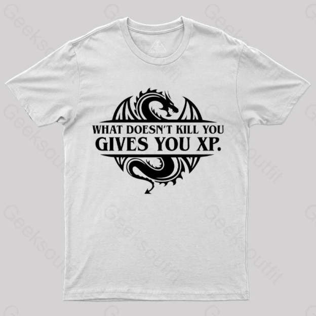 What Doesnt Kill You Give Experience T-Shirt White / S