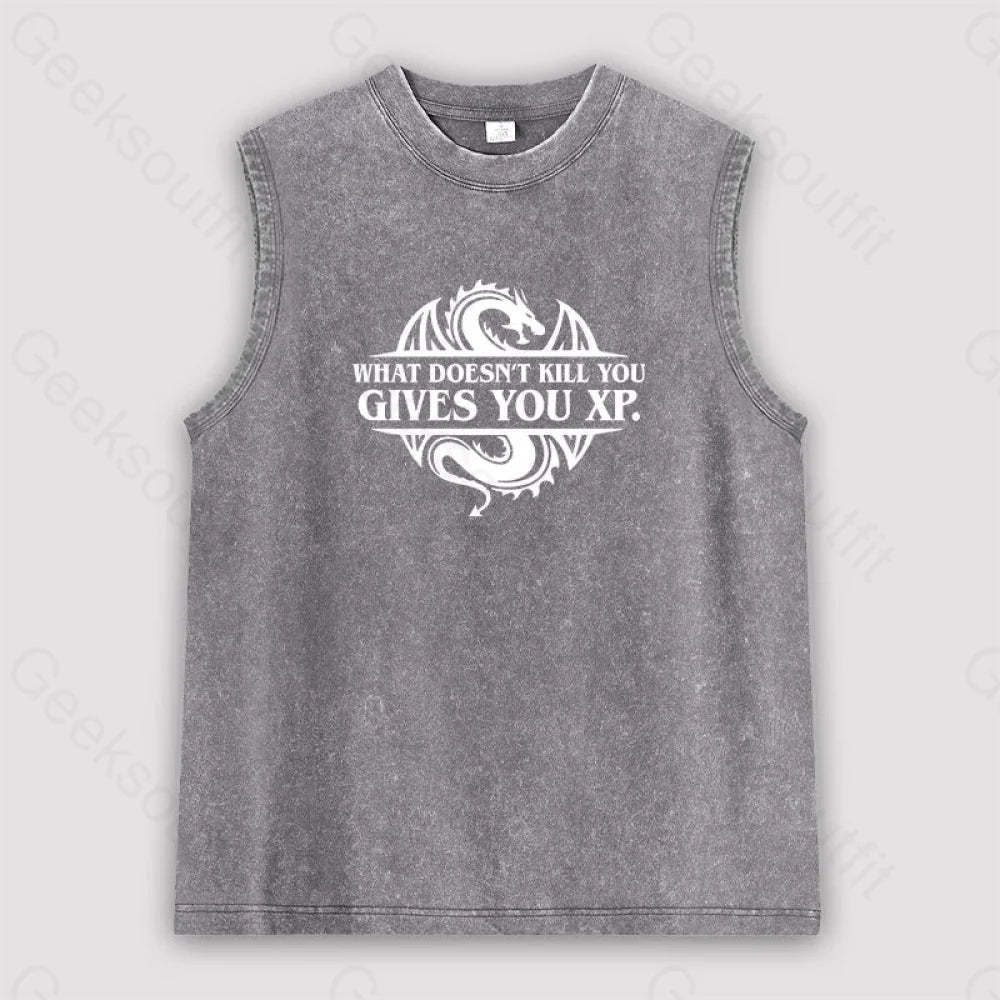 What Doesnt Kill You Give Experience Unisex Washed Tank Grey / S
