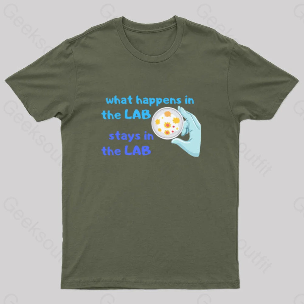 What Happens In The Lab Geek T-Shirt Army Green / S