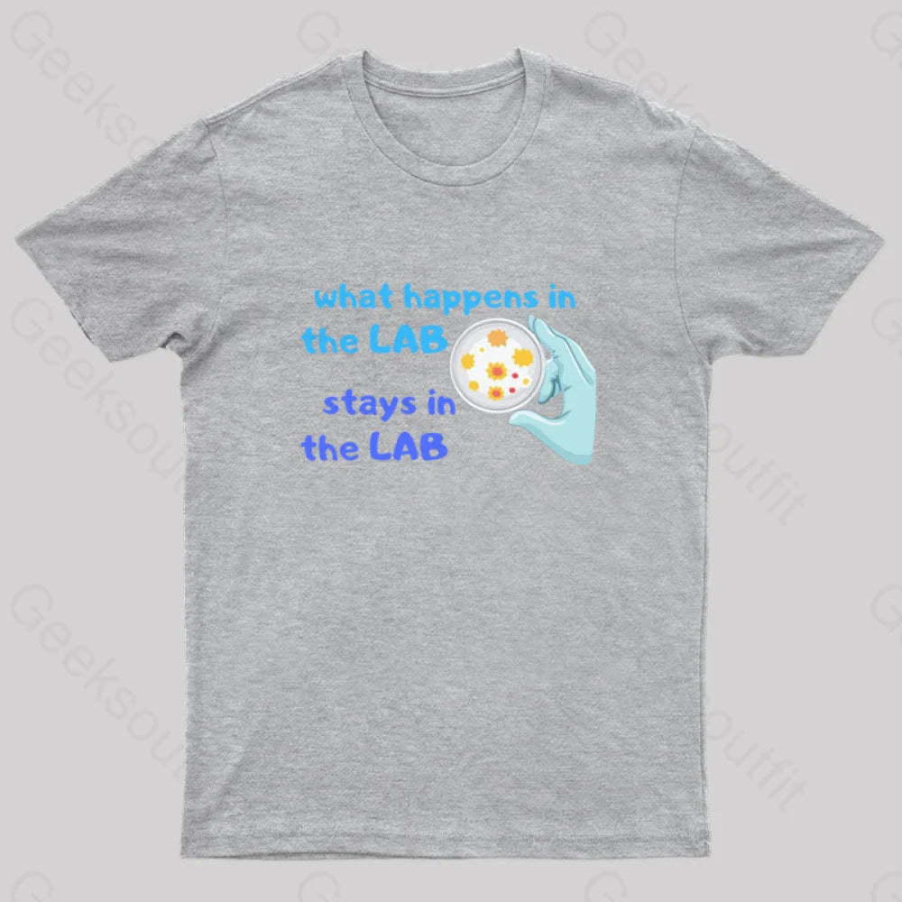 What Happens In The Lab Geek T-Shirt Grey / S