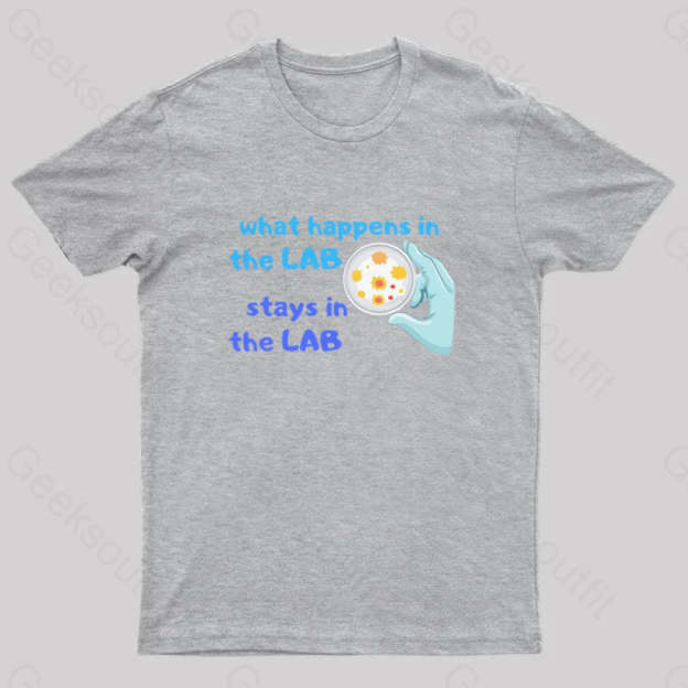 What Happens In The Lab Geek T-Shirt Grey / S