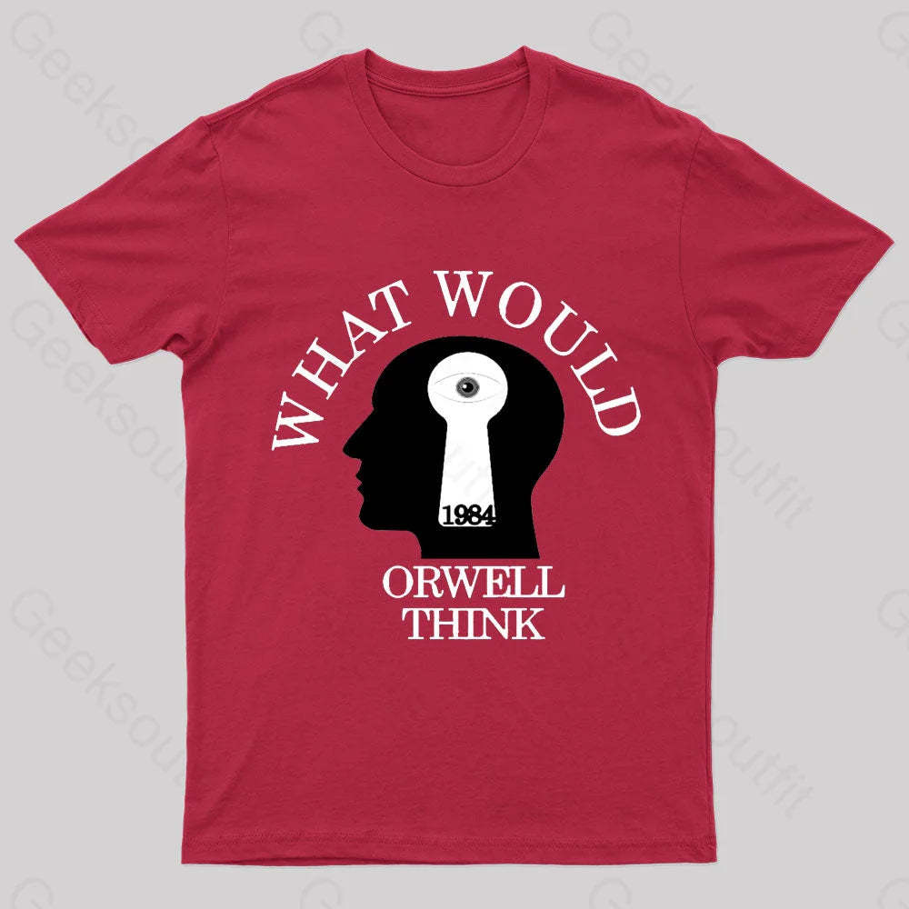 What Would Orwell Think Geek T-Shirt Red / S