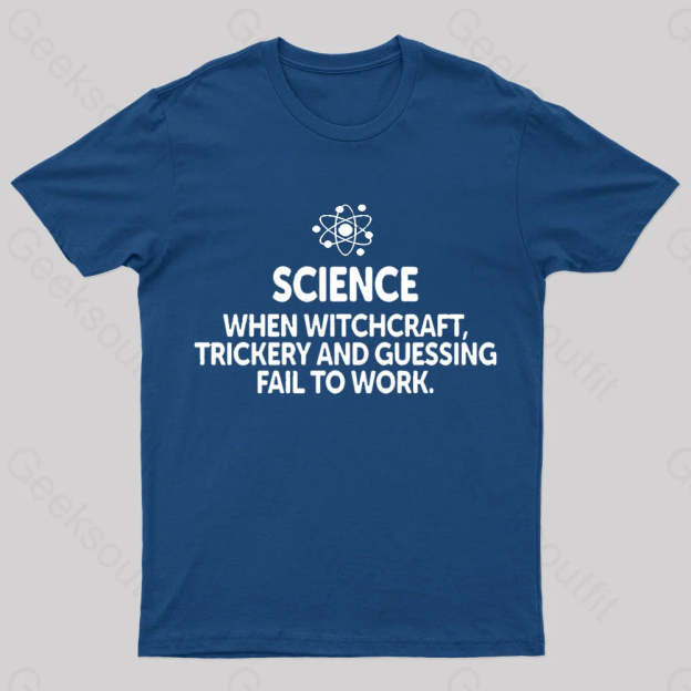 When Witchcraft Trickery Fail To Work Geek T-Shirt Navy / S