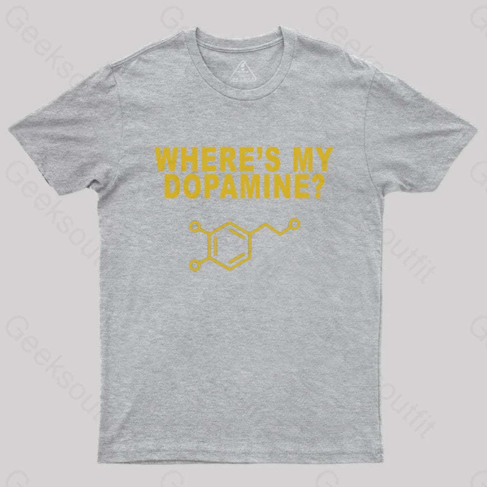 Where’s My Dopamine T-Shirt Grey / S