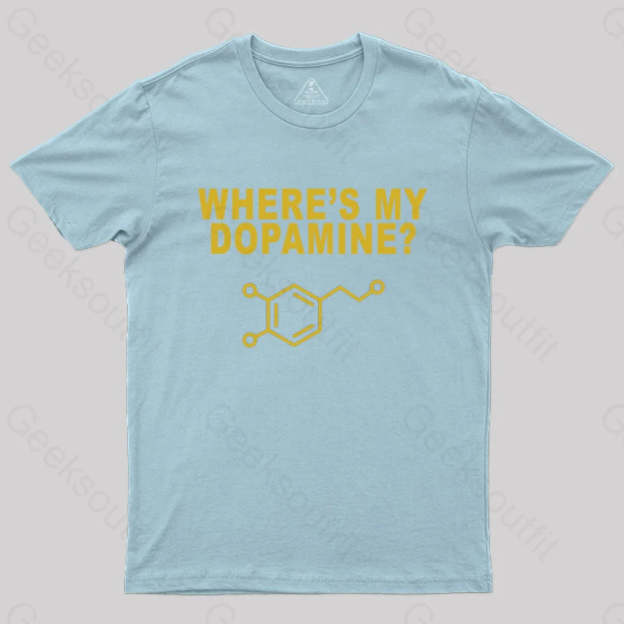 Where’s My Dopamine T-Shirt Light Blue / S