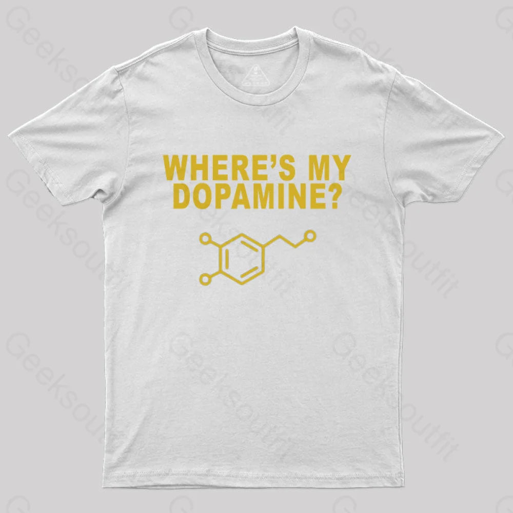 Where’s My Dopamine T-Shirt White / S