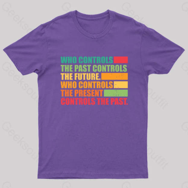 Who Controls The Past Future Geek T-Shirt Purple / S