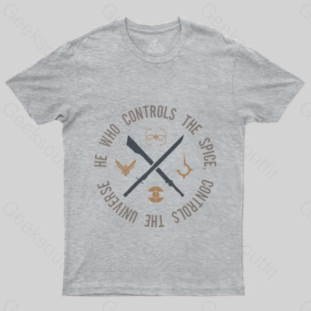 Who Controls The Spice T-Shirt - Geeksoutfit
