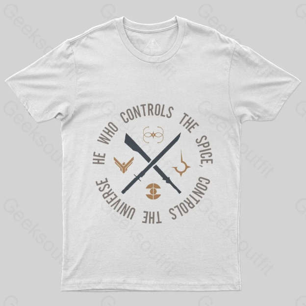 Who Controls The Spice T-Shirt - Geeksoutfit