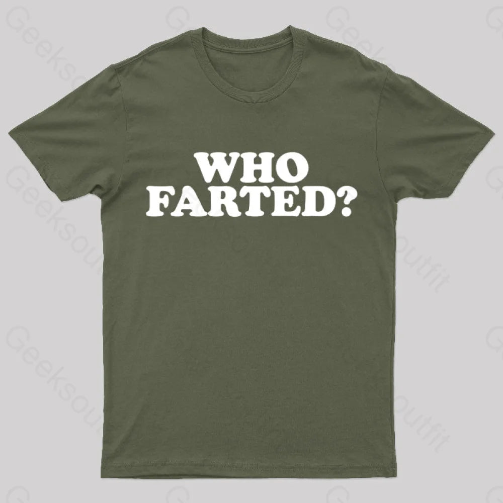 Who Farted Nerd T-Shirt Army Green / S