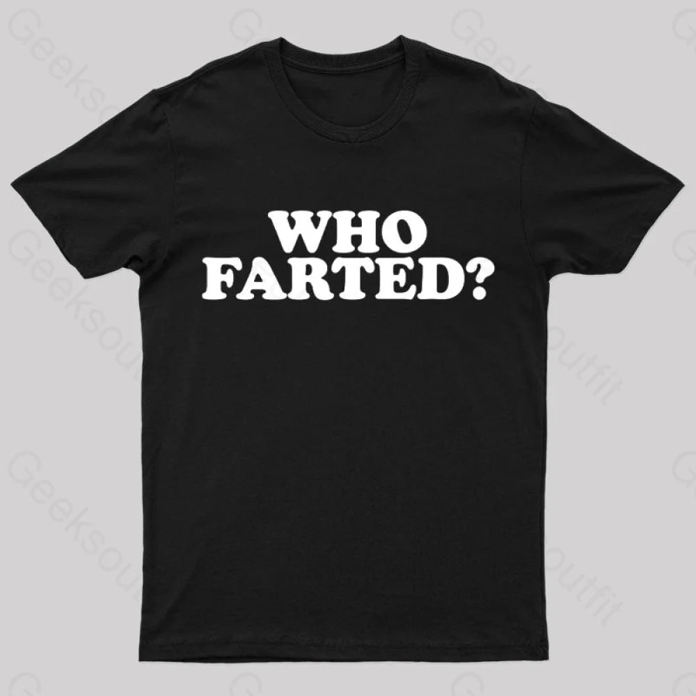 Who Farted Nerd T-Shirt Black / S