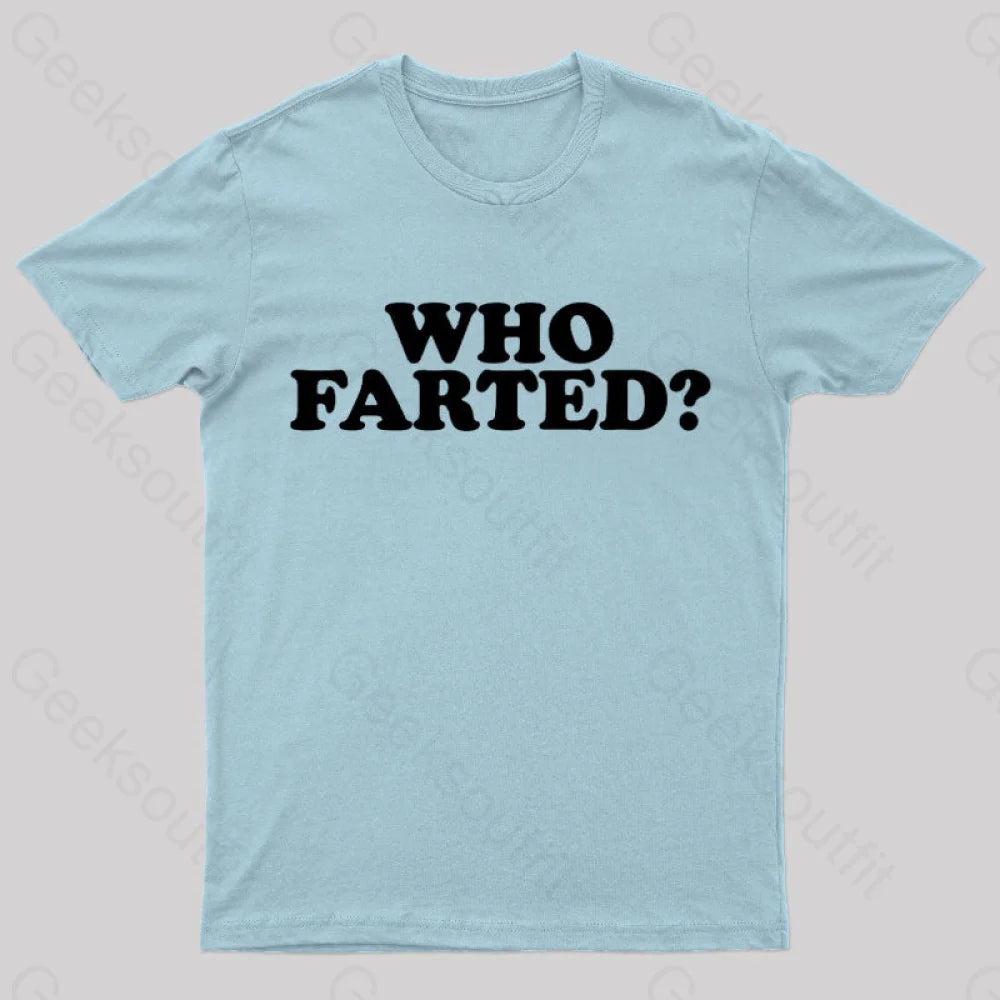 Who Farted Nerd T-Shirt Light Blue / S