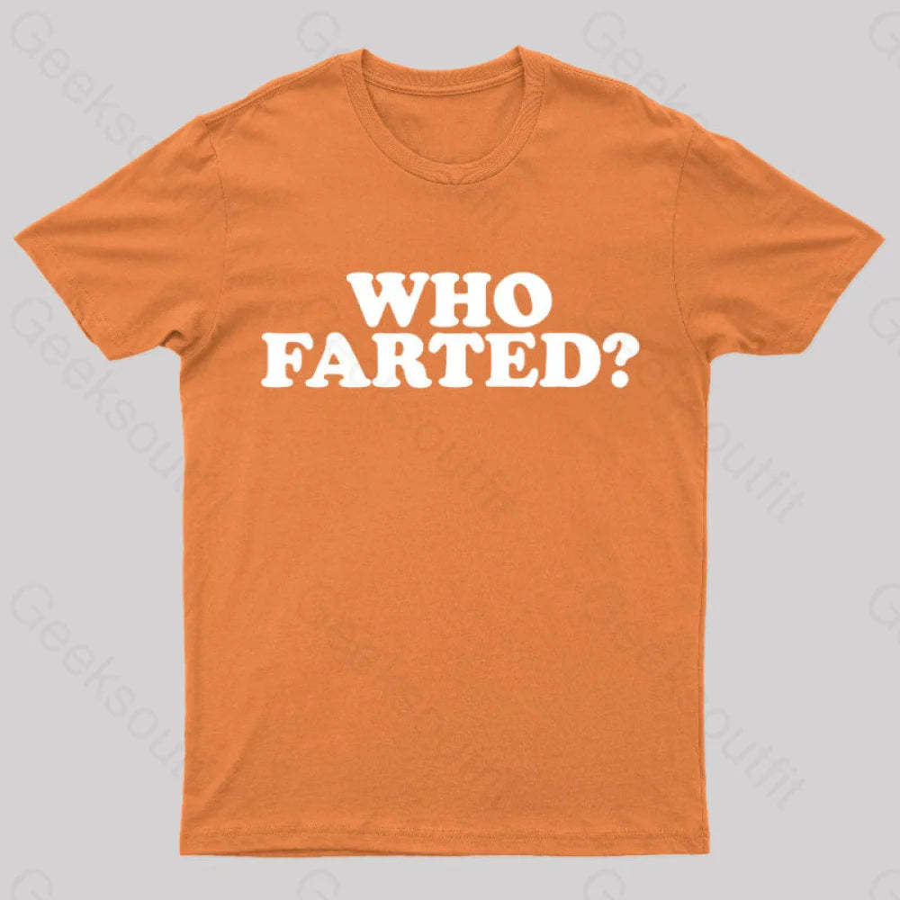 Who Farted Nerd T-Shirt Orange / S