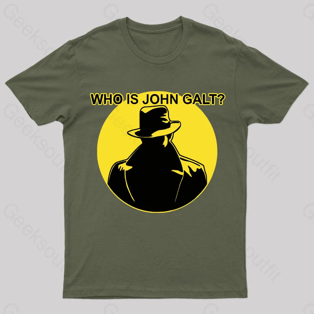 Who Is John Galt Geek T-Shirt Army Green / S