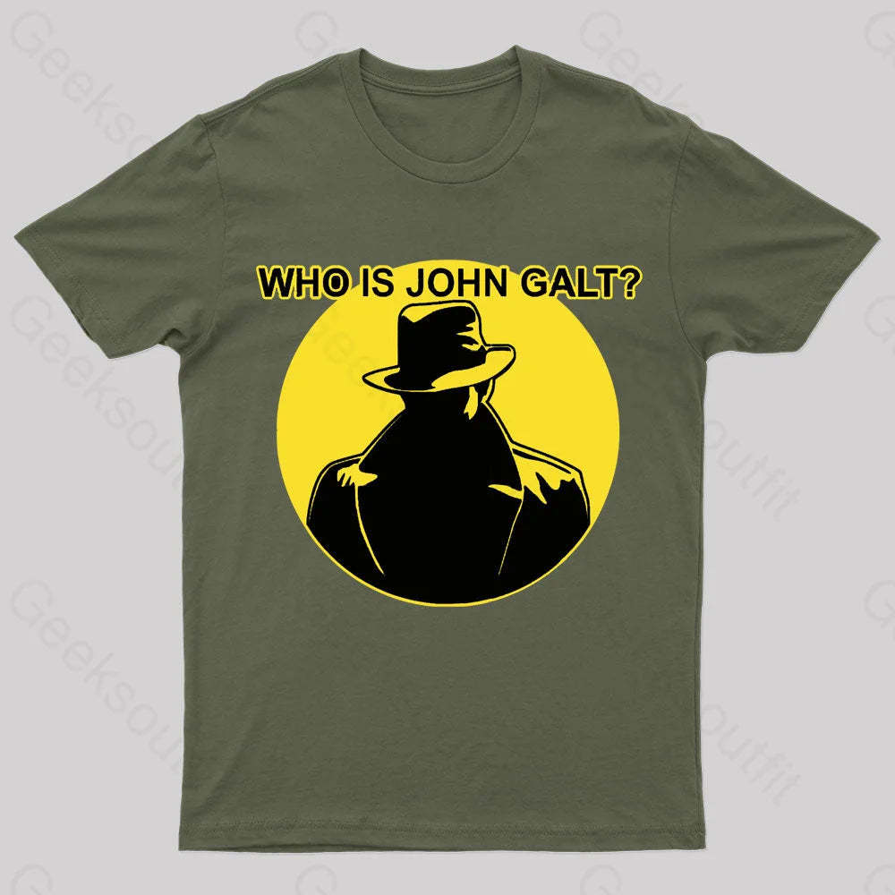Who Is John Galt Geek T-Shirt Army Green / S