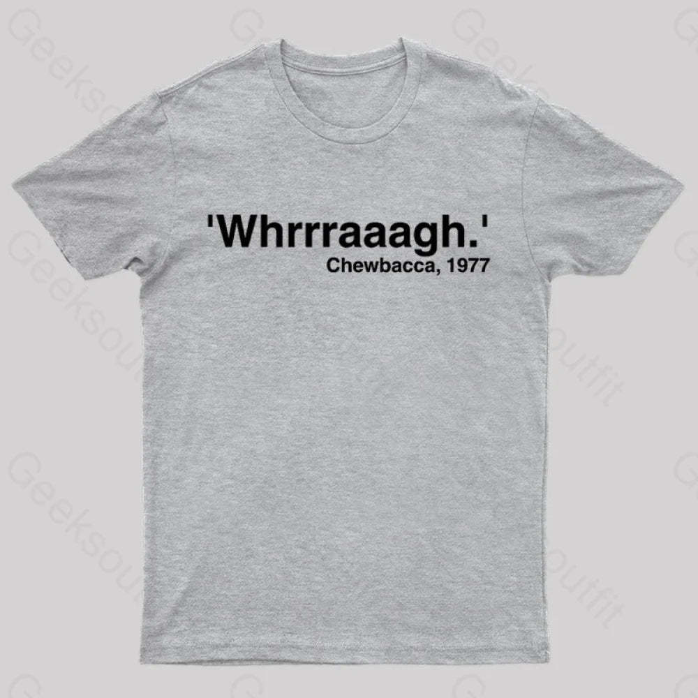 Whrrraaag Geek T-Shirt Grey / S