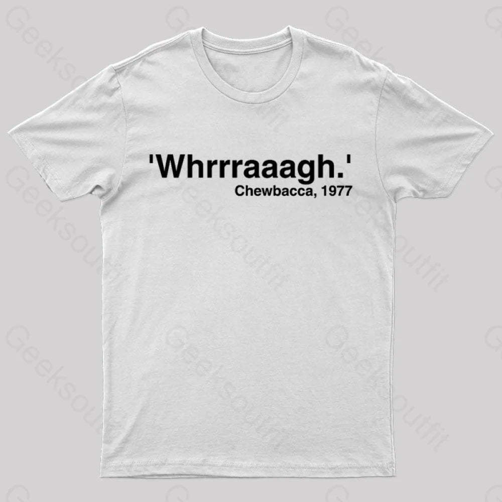 Whrrraaag Geek T-Shirt White / S