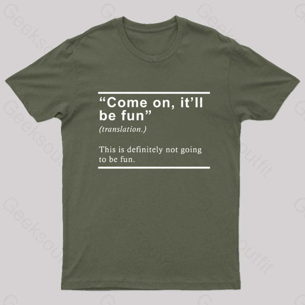 Will Be Fun Translation Nerd T-Shirt Army Green / S