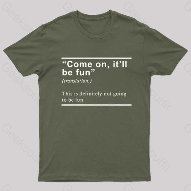 Will Be Fun Translation Nerd T-Shirt Army Green / S