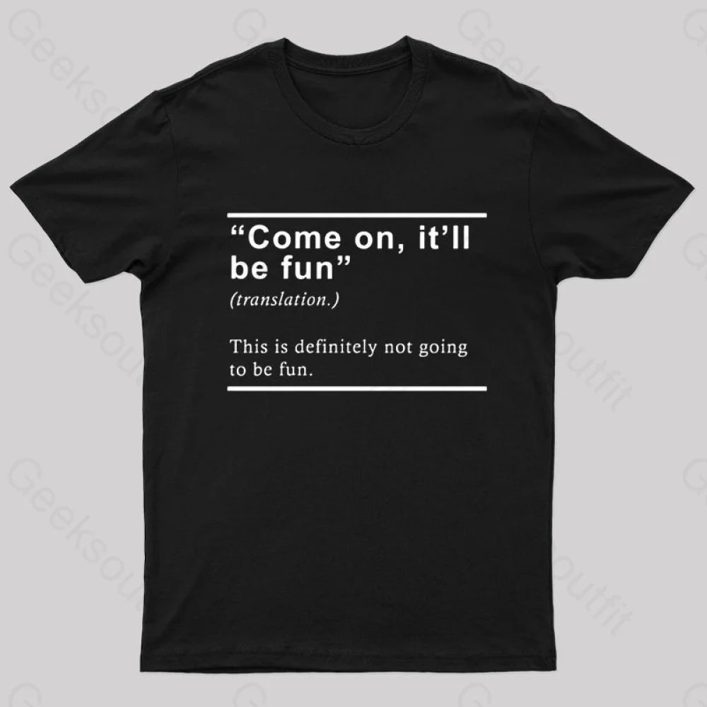 Will Be Fun Translation Nerd T-Shirt Black / S
