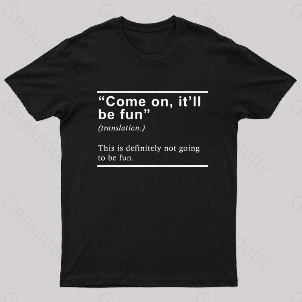Will Be Fun Translation Nerd T-Shirt Black / S