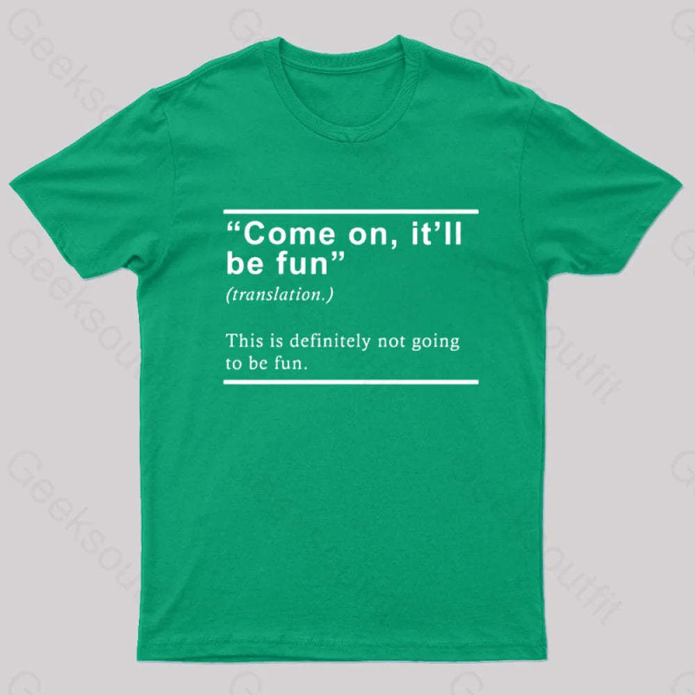 Will Be Fun Translation Nerd T-Shirt Green / S