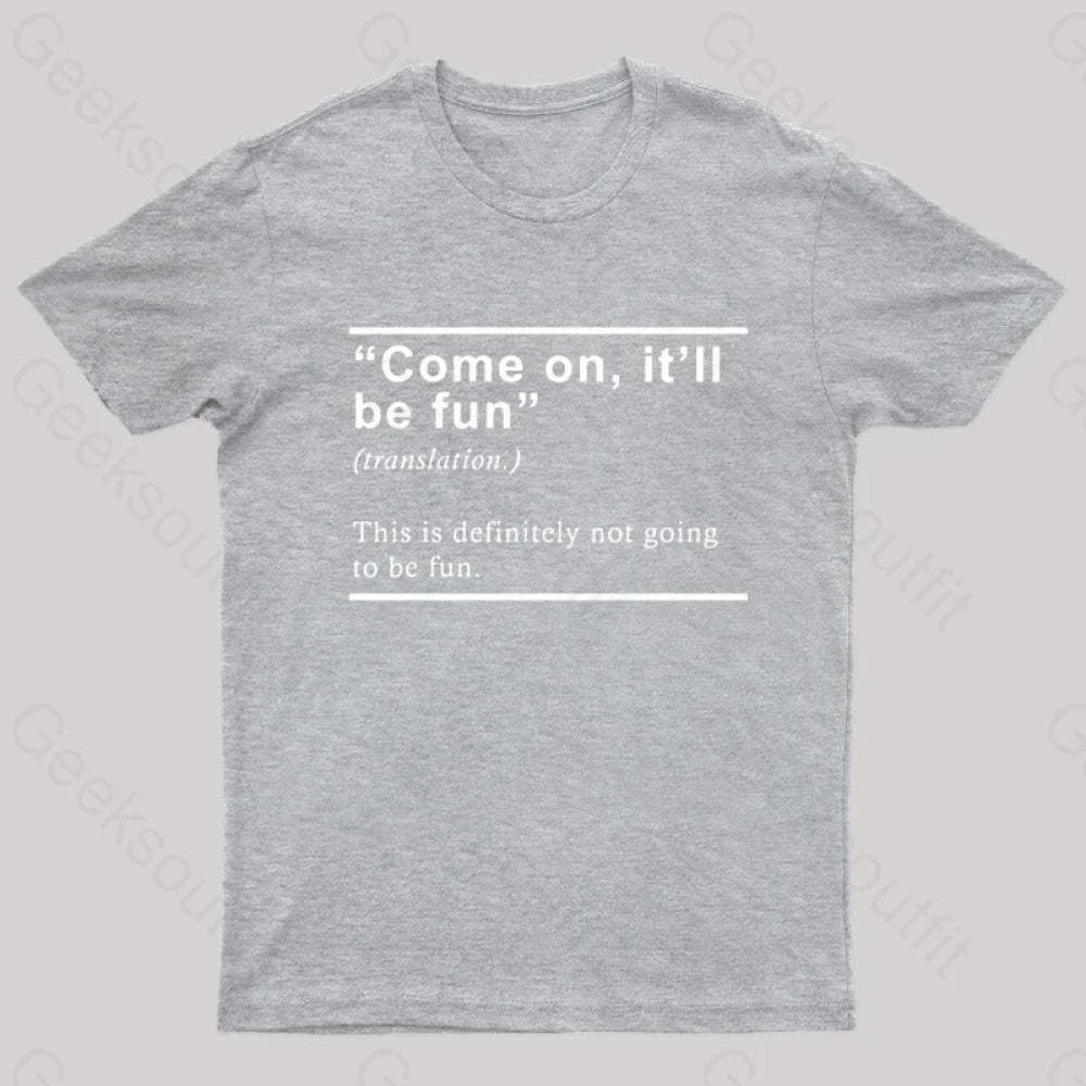 Will Be Fun Translation Nerd T-Shirt Grey / S
