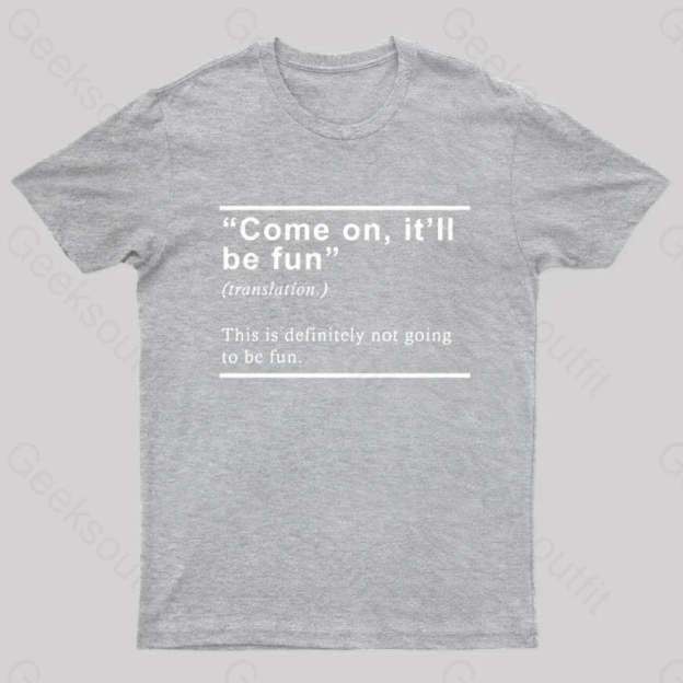 Will Be Fun Translation Nerd T-Shirt Grey / S