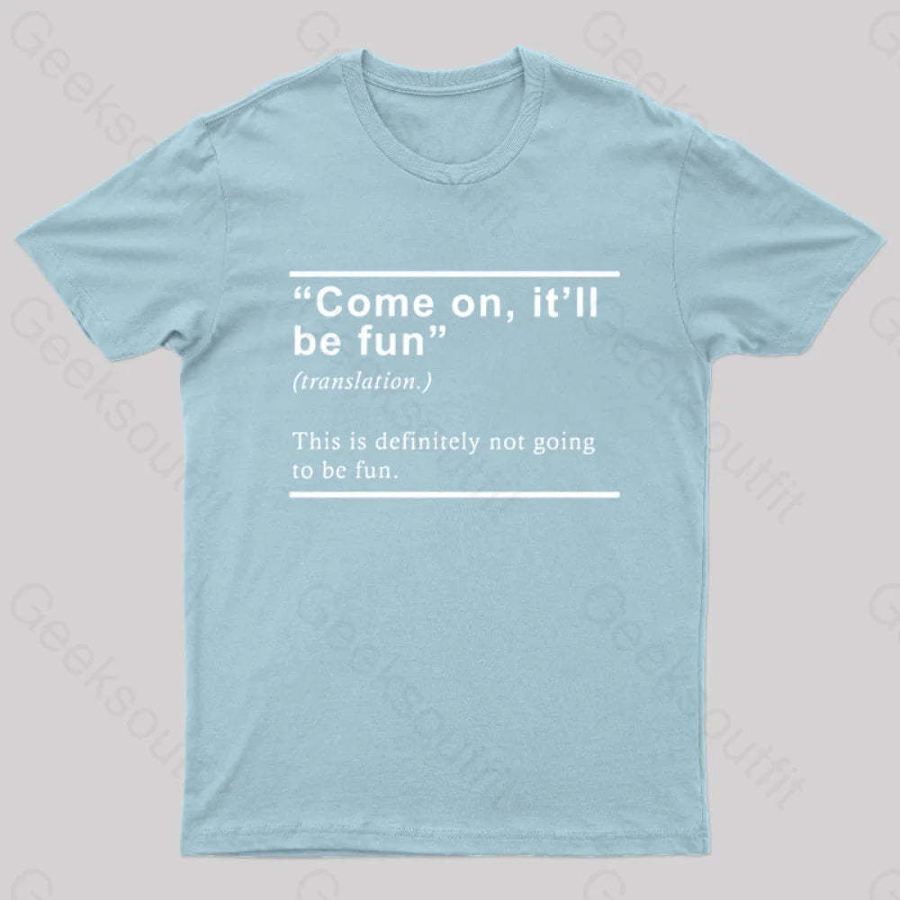 Will Be Fun Translation Nerd T-Shirt Light Blue / S