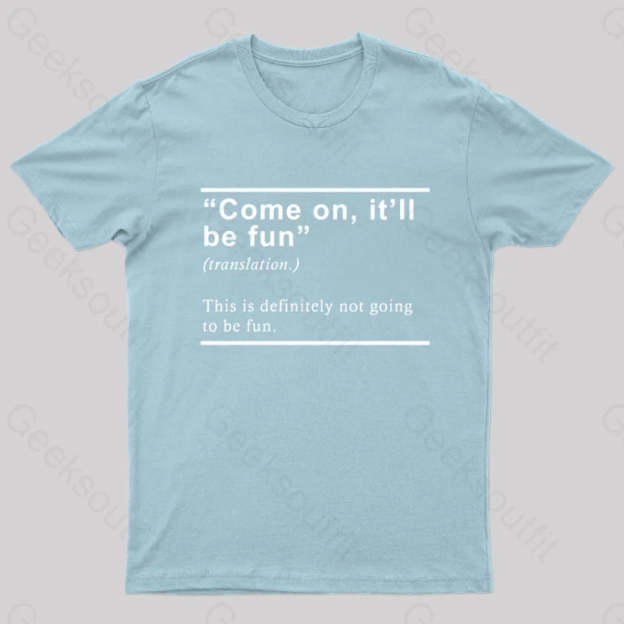 Will Be Fun Translation Nerd T-Shirt Light Blue / S