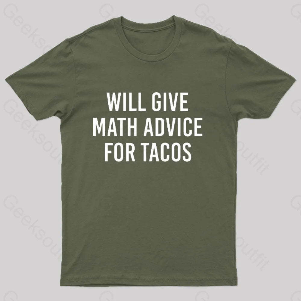 Will Give Math Advice T-Shirt Army Green / S